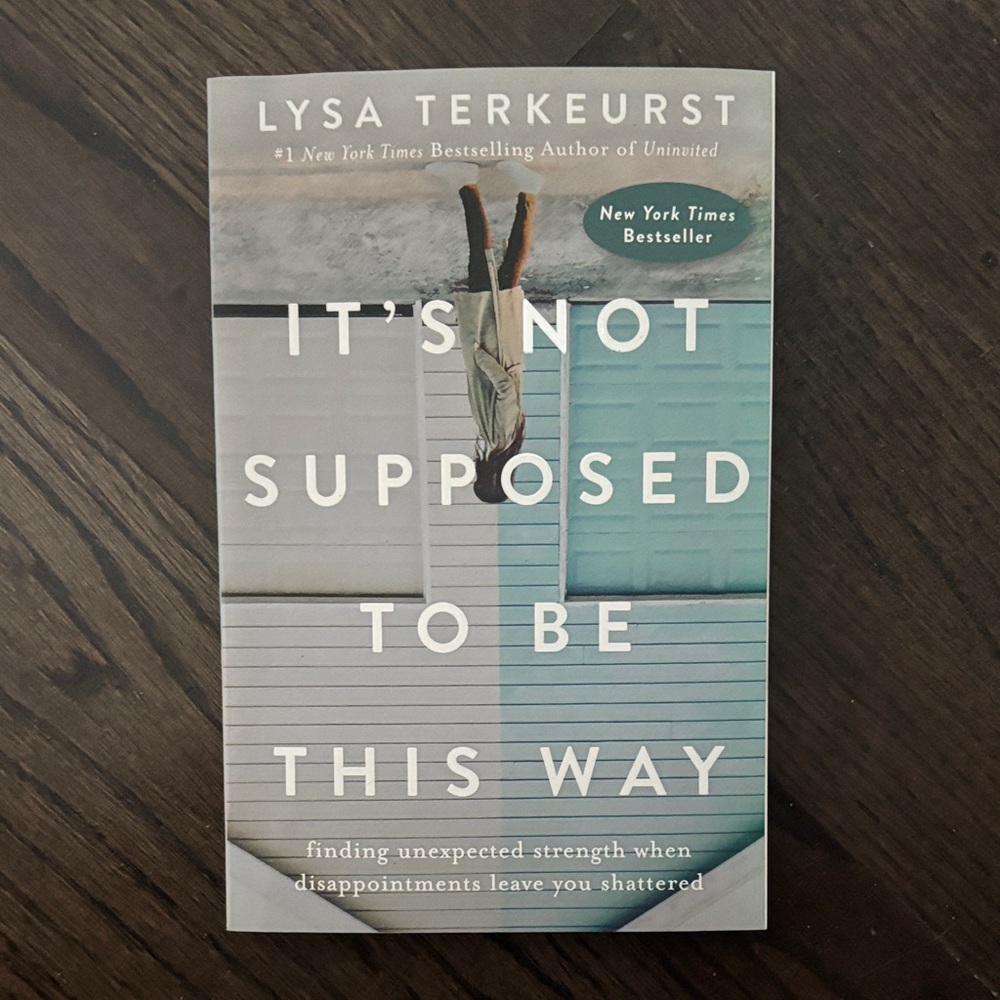 It's Not Supposed to Be This Way Book